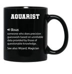 Aquarist Definition Funny Aquarist Quote Cool Gift For Aquarist Lover Black Coffee Mug, Gift Coffee Mug - Black