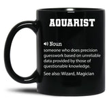Aquarist Definition Funny Aquarist Quote Cool Gift For Aquarist Lover Black Coffee Mug, Gift Coffee Mug - Black