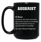 Aquarist Definition Funny Aquarist Quote Cool Gift For Aquarist Lover Black Coffee Mug, Gift Coffee Mug