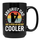 Arborist Dad Tree Climber Funny Arborist Father Mens Gift Black Coffee Mug, Gift Coffee Mug