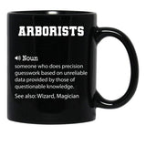 Arborists Definition Funny Arborists Quote Cool Gift For Arborists Lover Black Coffee Mug, Gift Coffee Mug - Black
