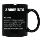 Arborists Definition Funny Arborists Quote Cool Gift For Arborists Lover Black Coffee Mug, Gift Coffee Mug - Black