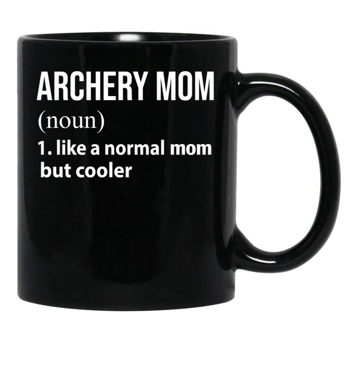 Archery Mom Like A Normal Mom But Cooler Black Coffee Mug, Gift Coffee Mug - Black