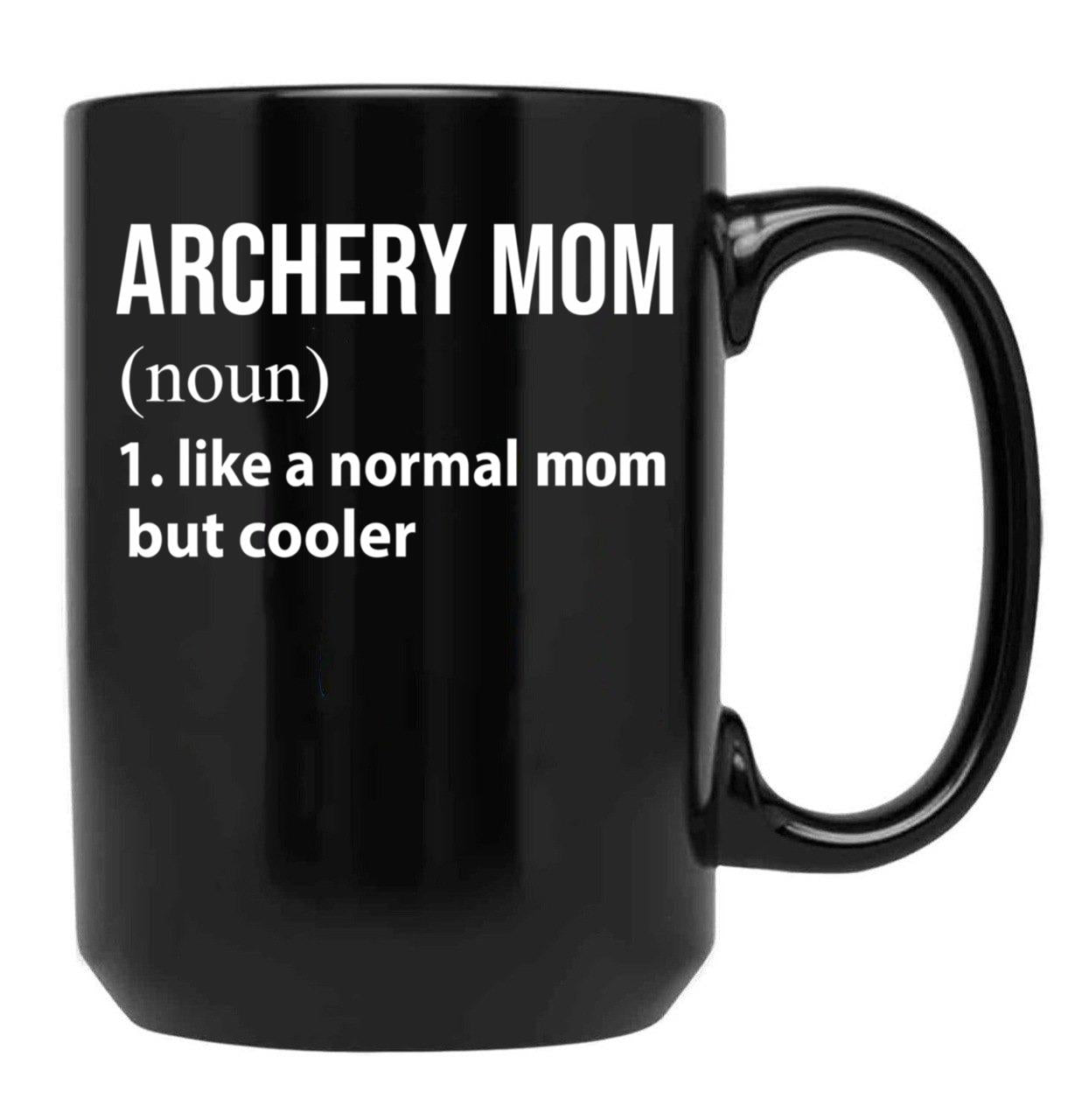 Archery Mom Like A Normal Mom But Cooler Black Coffee Mug, Gift Coffee Mug