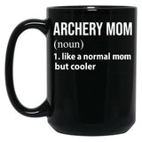 Archery Mom Like A Normal Mom But Cooler Black Coffee Mug, Gift Coffee Mug