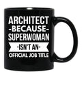 Architect Superwoman Black Coffee Mug, Gift Coffee Mug - Black