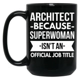 Architect Superwoman Black Coffee Mug, Gift Coffee Mug