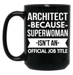 Architect Superwoman Black Coffee Mug, Gift Coffee Mug