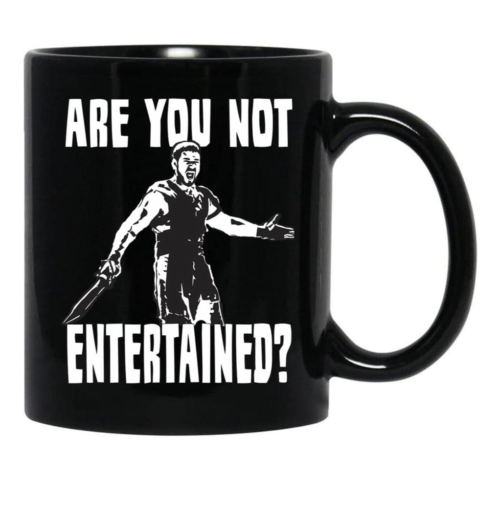 Are You Not Entertained Black Coffee Mug, Gift Coffee Mug - Black