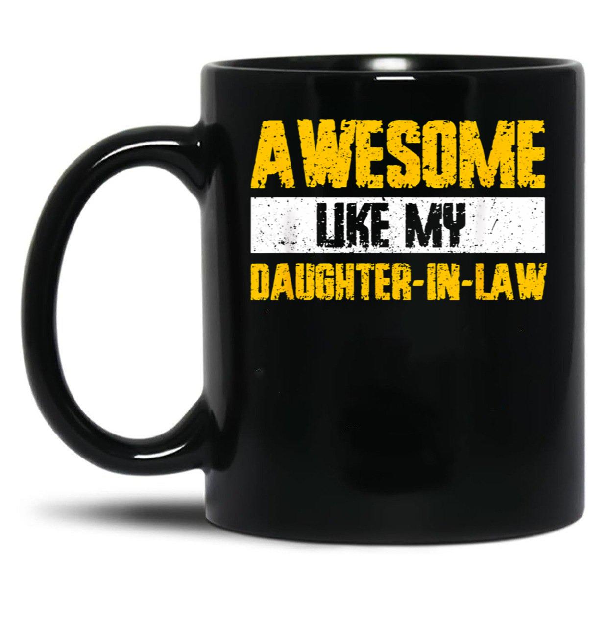 As Amazing As My Daughter-In-Law Black Coffee Mug