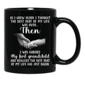 As I Grew Older I Thought The Best Part Of My Life Was Over Black Coffee Mug - Black
