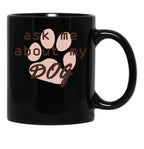 Ask Me About My Dog Black Coffee Mug, Gift Coffee Mug - Black
