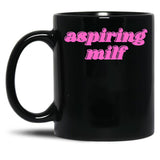 Aspiring Milf Black Coffee Mug, Gift Coffee Mug - Black