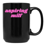 Aspiring Milf Black Coffee Mug, Gift Coffee Mug