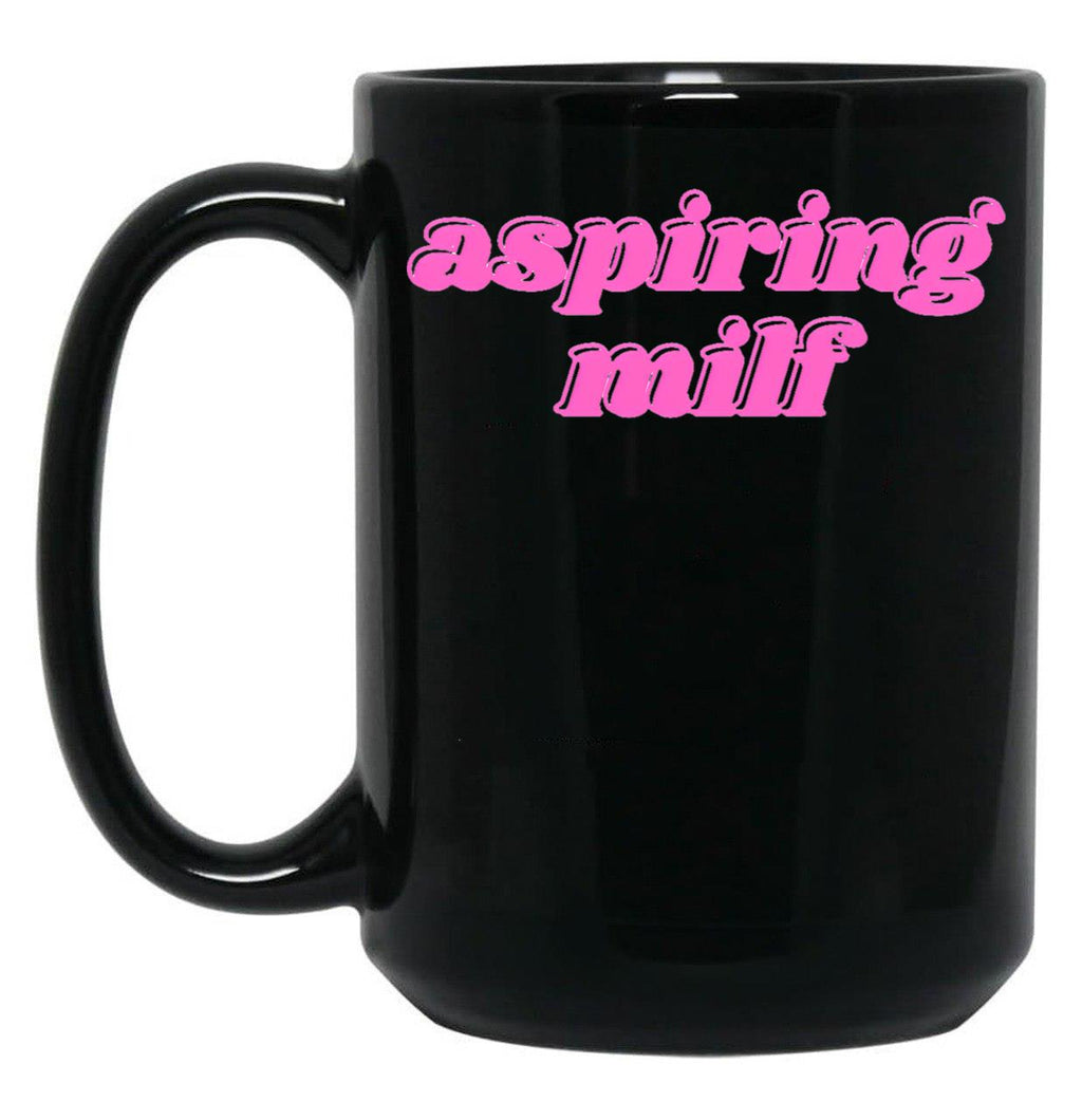 Aspiring Milf Black Coffee Mug, Gift Coffee Mug
