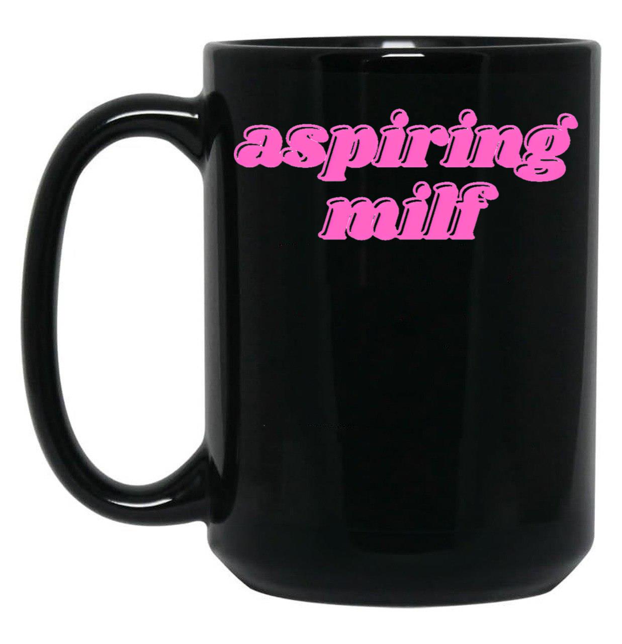 Aspiring Milf Black Coffee Mug, Gift Coffee Mug