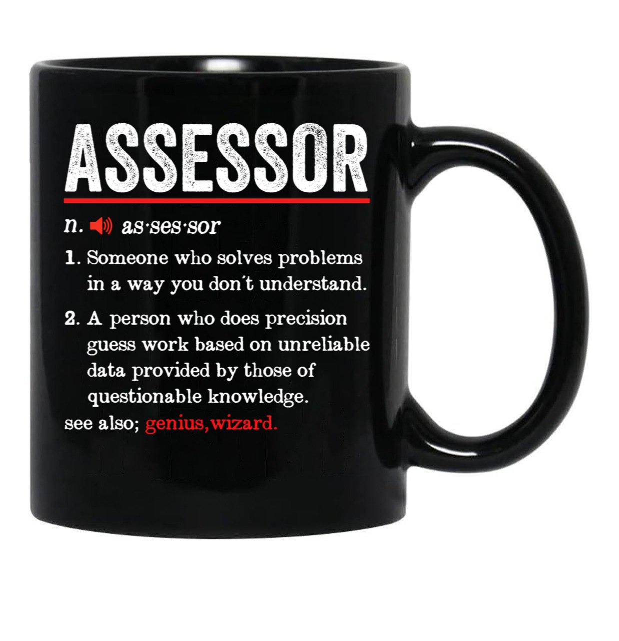 Assessor Funny Definition Funny Tax Assessor Gift Black Coffee Mug, Gift Coffee Mug - Black