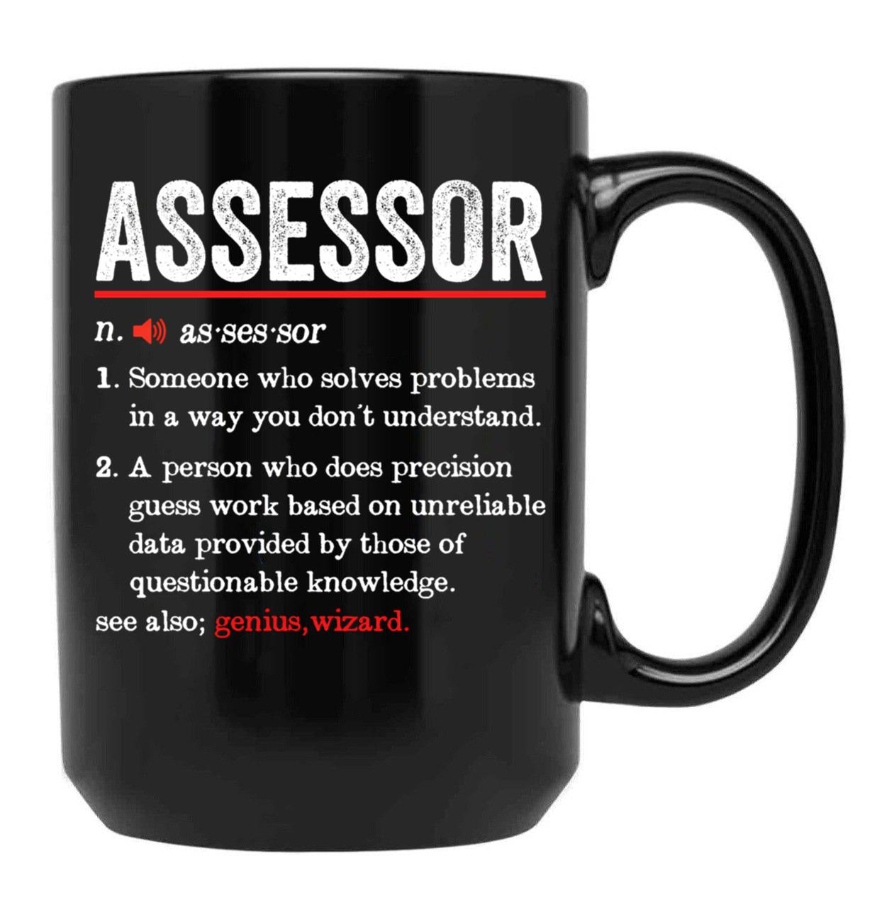 Assessor Funny Definition Funny Tax Assessor Gift Black Coffee Mug, Gift Coffee Mug