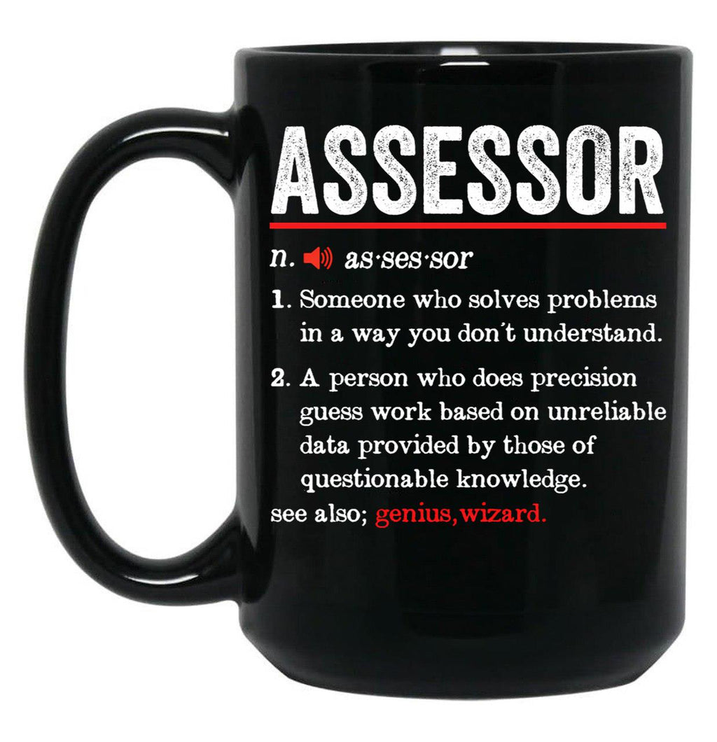 Assessor Funny Definition Funny Tax Assessor Gift Black Coffee Mug, Gift Coffee Mug