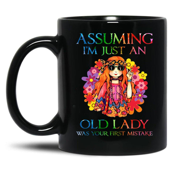 Assuming I'M Just An Old Lady Was Your First Mistake Funny Gift T Shirt Black Coffee Mug, Gift Coffee Mug - Black