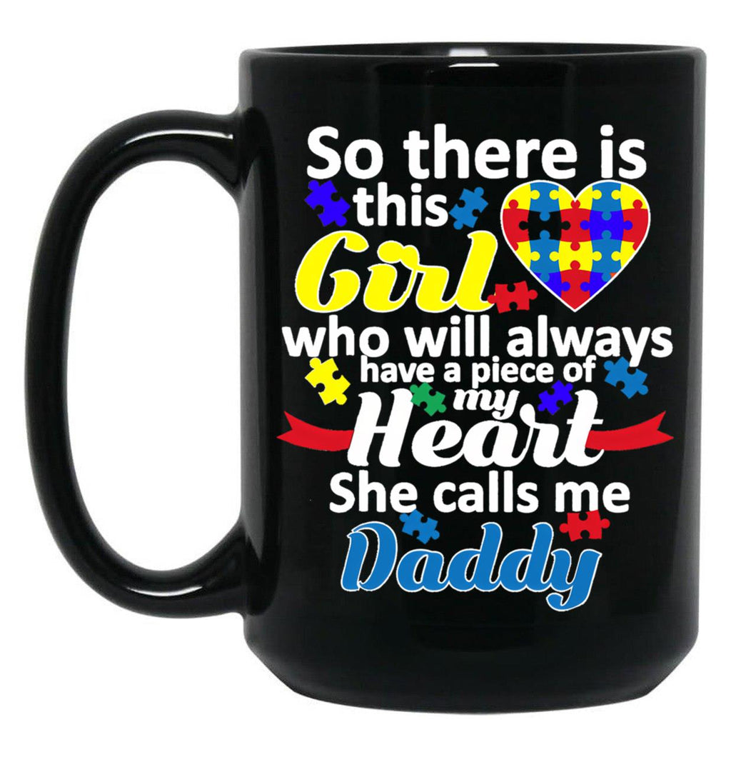Autism Daddy Autistic Girl Has My Heart GifMug Black Coffee Mug