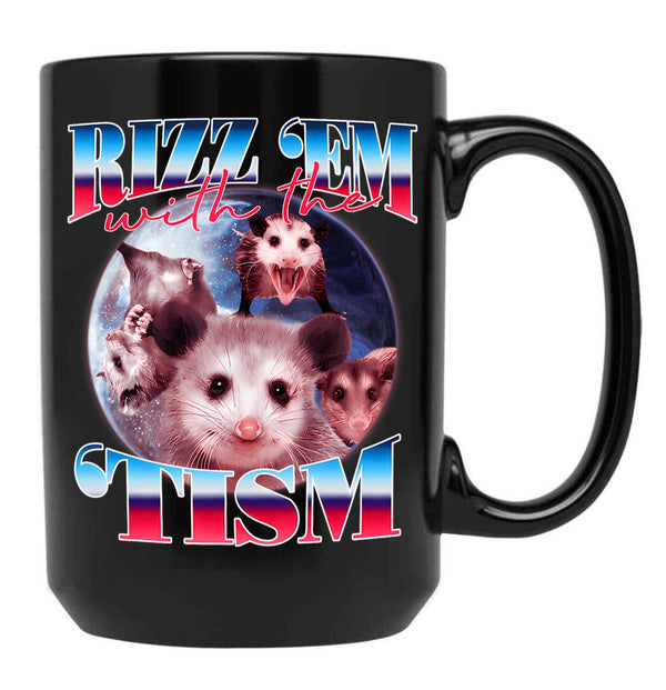 Autism Funny Rizz Em With The Tism  Black Coffee Mug, Gift Coffee Mug
