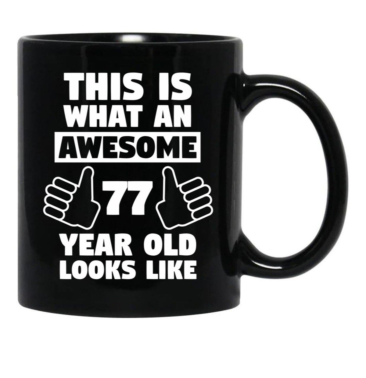 Aweseome 77 Year Old 77Th Birthday Gift Black Coffee Mug, Gift Coffee Mug - Black