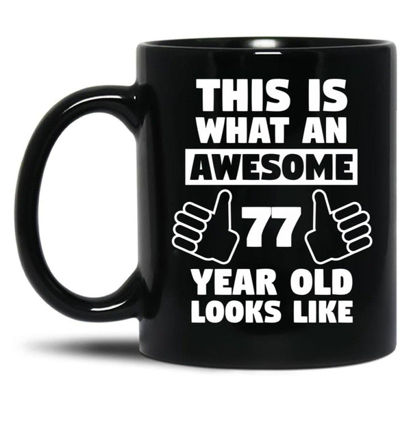 Aweseome 77 Year Old 77Th Birthday Gift Black Coffee Mug, Gift Coffee Mug - Black