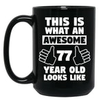 Aweseome 77 Year Old 77Th Birthday Gift Black Coffee Mug, Gift Coffee Mug