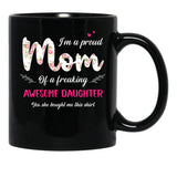 Awesome Daughter Proud Mom Floral Birthday Mama Kid Mothers Day Black Coffee Mug - Black