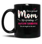 Awesome Daughter Proud Mom Floral Birthday Mama Kid Mothers Day Black Coffee Mug