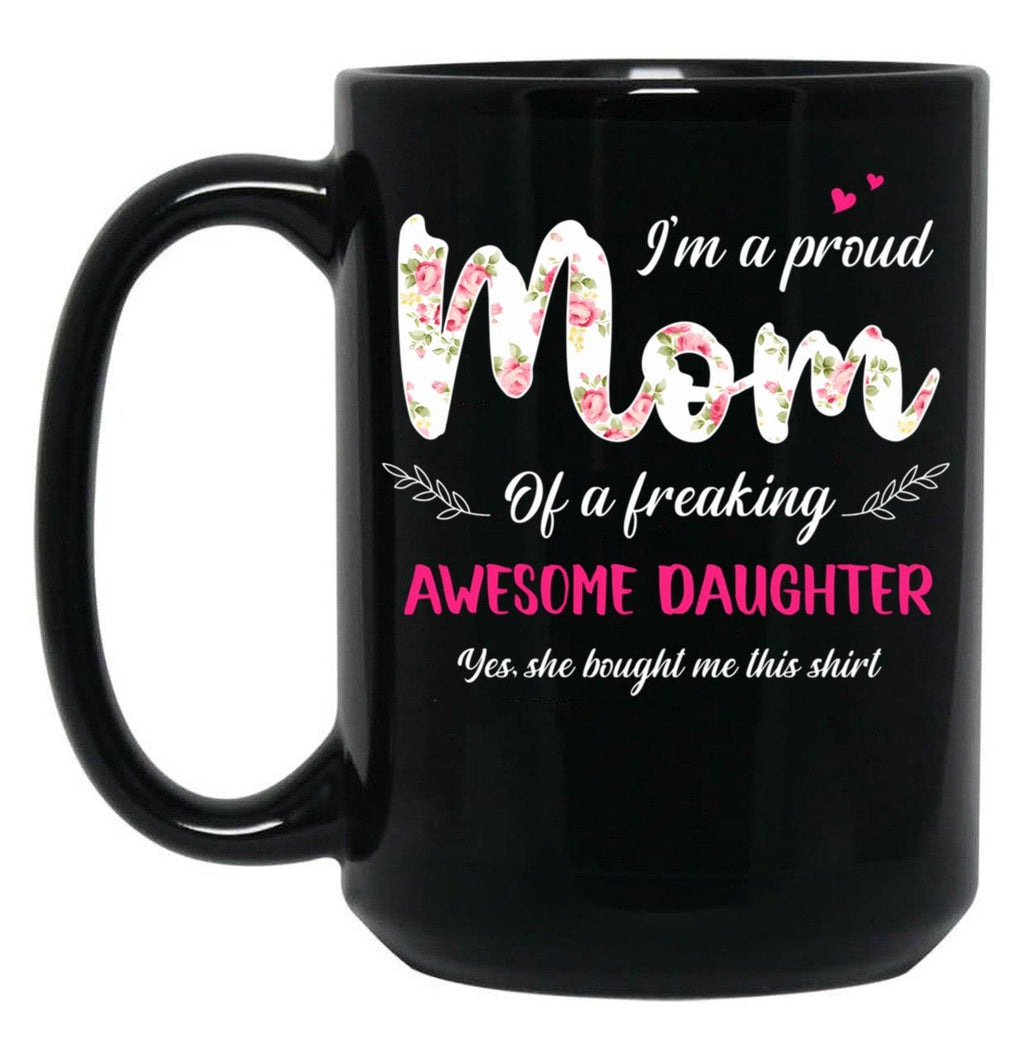 Awesome Daughter Proud Mom Floral Birthday Mama Kid Mothers Day Black Coffee Mug