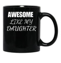 Awesome Daughter (1) Black Coffee Mug - Black