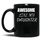 Awesome Daughter (1) Black Coffee Mug
