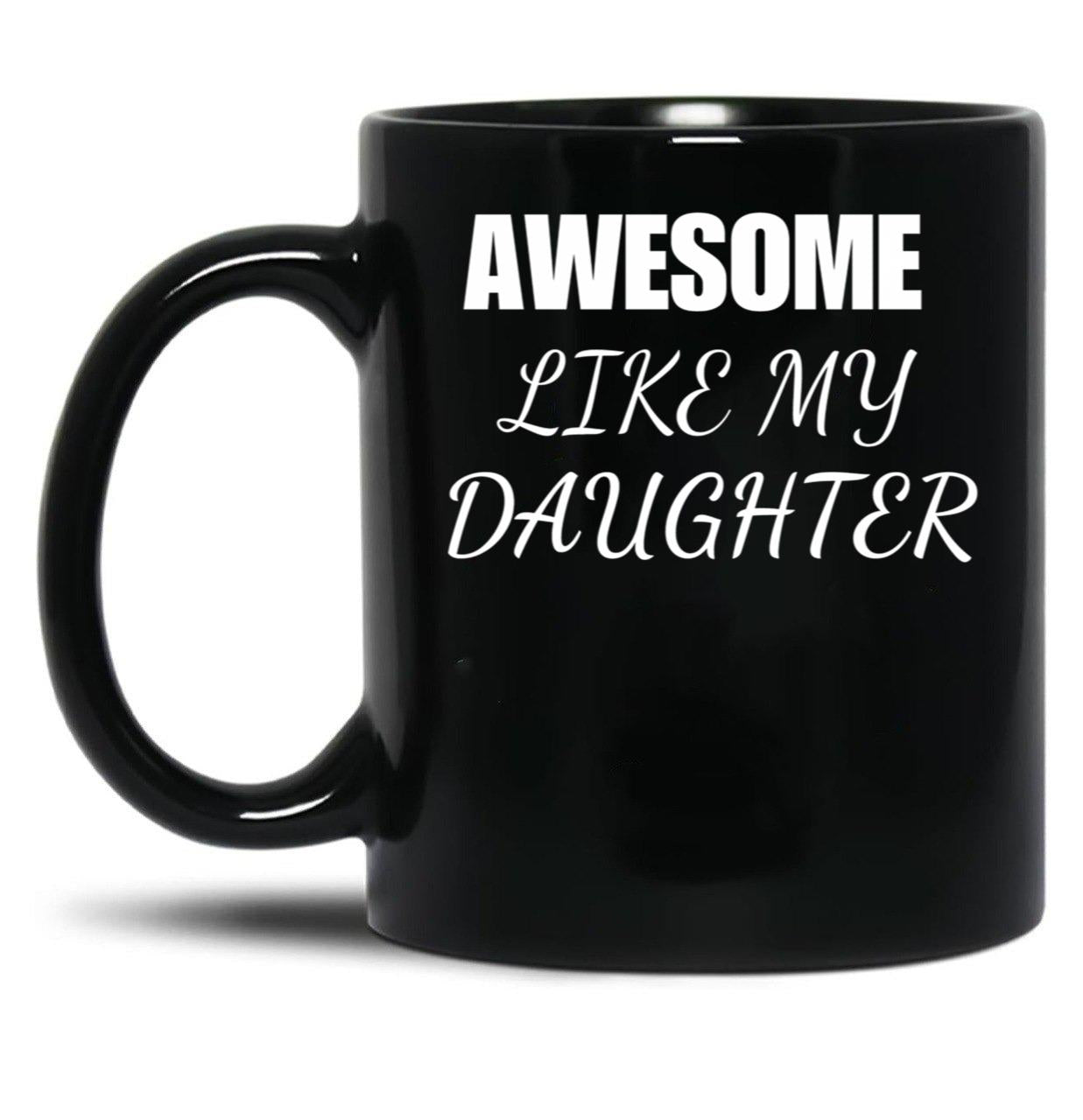 Awesome Daughter (1) Black Coffee Mug