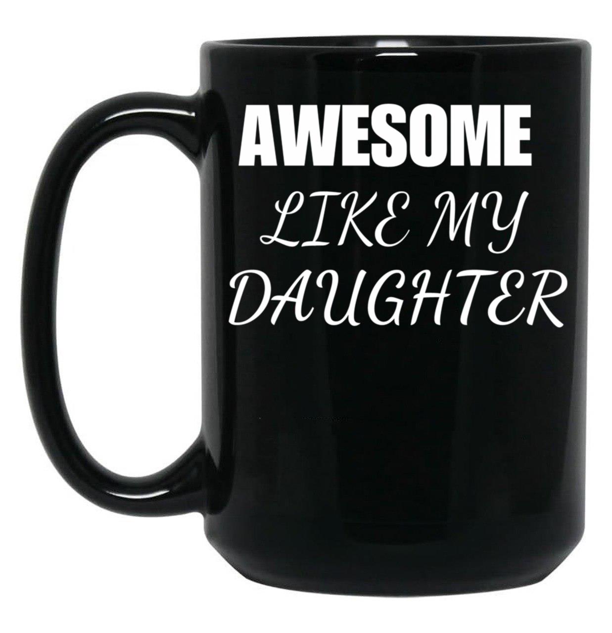 Awesome Daughter (1) Black Coffee Mug