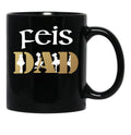 Awesome Feis Dad Gift For Father Of Irish Dancer Black Coffee Mug, Gift Coffee Mug - Black