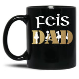 Awesome Feis Dad Gift For Father Of Irish Dancer Black Coffee Mug, Gift Coffee Mug - Black