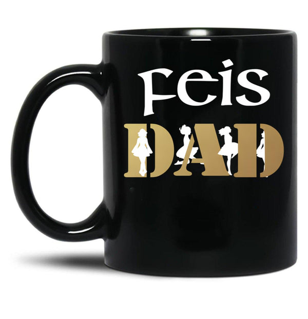 Awesome Feis Dad Gift For Father Of Irish Dancer Black Coffee Mug, Gift Coffee Mug - Black