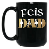 Awesome Feis Dad Gift For Father Of Irish Dancer Black Coffee Mug, Gift Coffee Mug