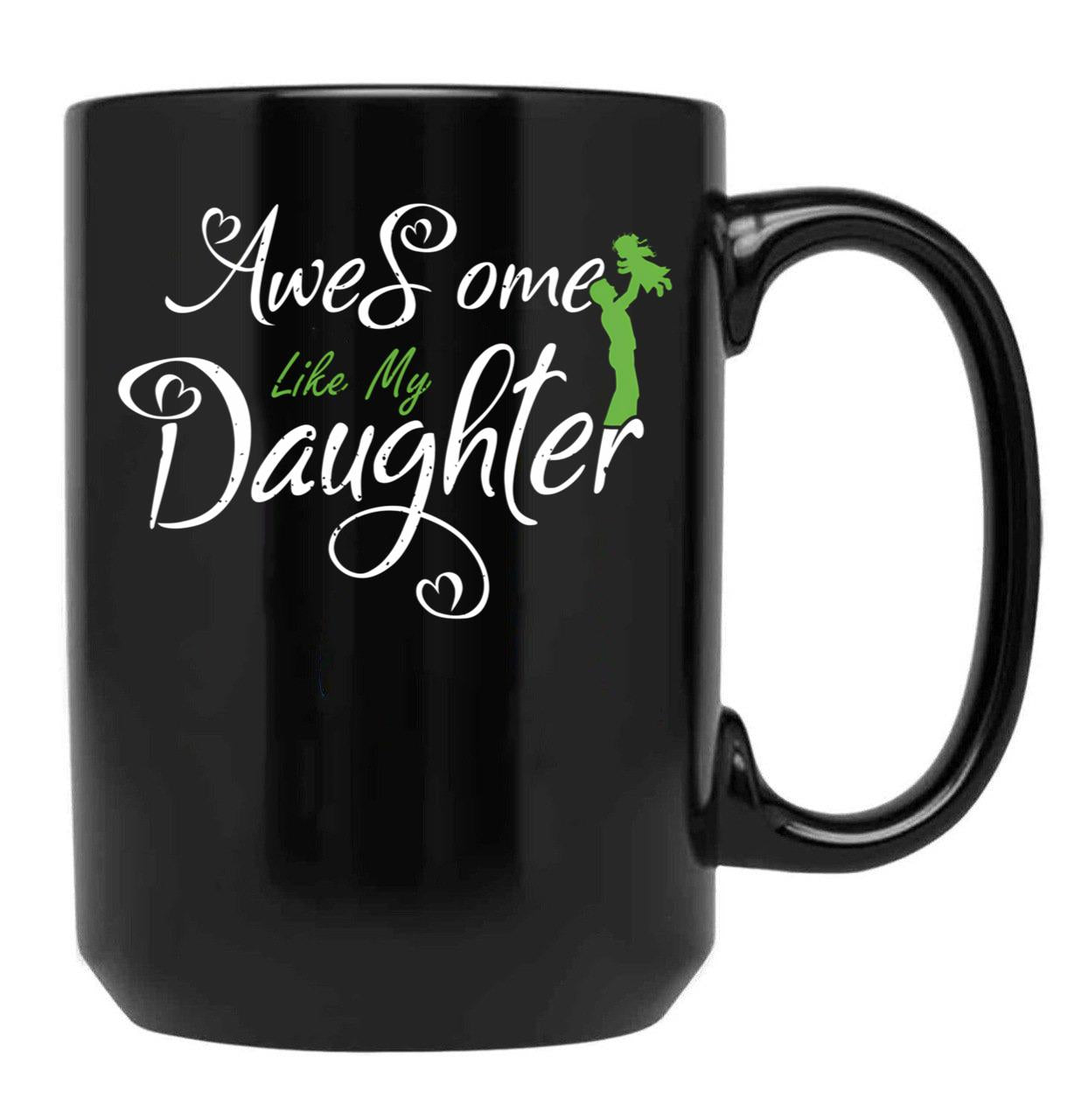 Awesome Like My Best Daughter Fathers Day Gift Black Coffee Mug - Black