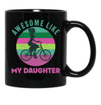Awesome Like My Daughter Cute Biker Girl Dad Black Coffee Mug - Black