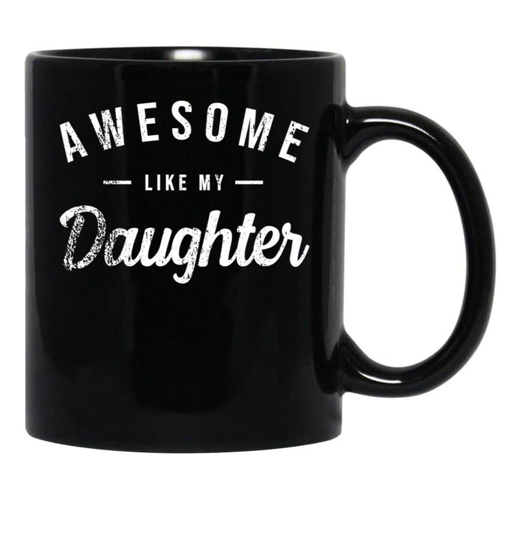 Awesome Like My Daughter Cute Mom Mothers Day (2) Black Coffee Mug - Black