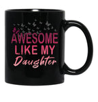 Awesome Like My Daughter Dad'S Favorite Child (2) Black Coffee Mug - Black