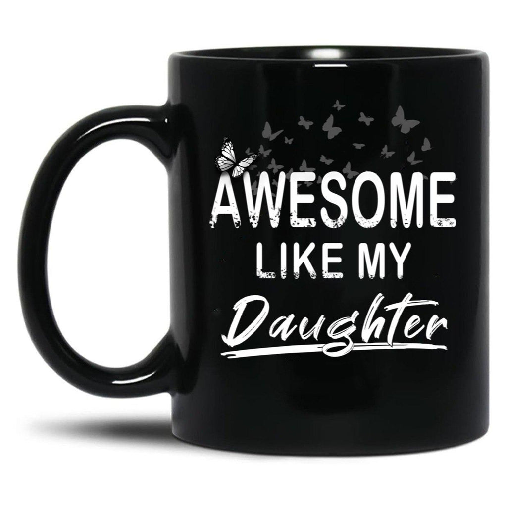 Awesome Like My Daughter Dad'S Favorite Child Black Coffee Mug