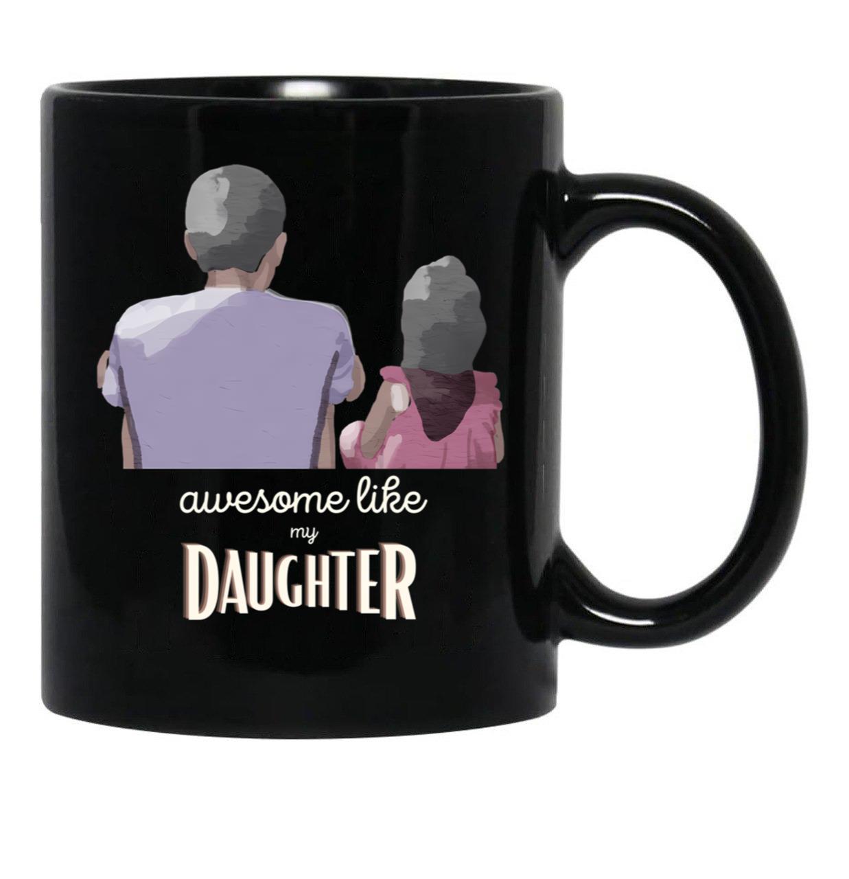 Awesome Like My Daughter Daughters Day Black Coffee Mug - Black