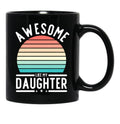 Awesome Like My Daughter Family Funny Father'S Day Gift Black Coffee Mug - Black