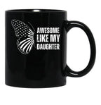 Awesome Like My Daughter Father'S Day America Flag Butterfly Black Coffee Mug - Black