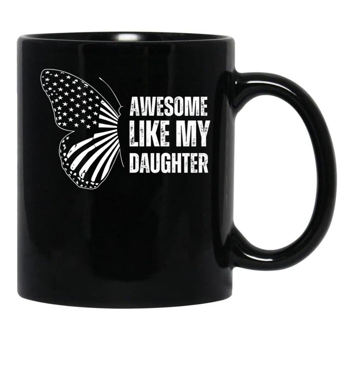 Awesome Like My Daughter Father'S Day America Flag Butterfly Black Coffee Mug - Black