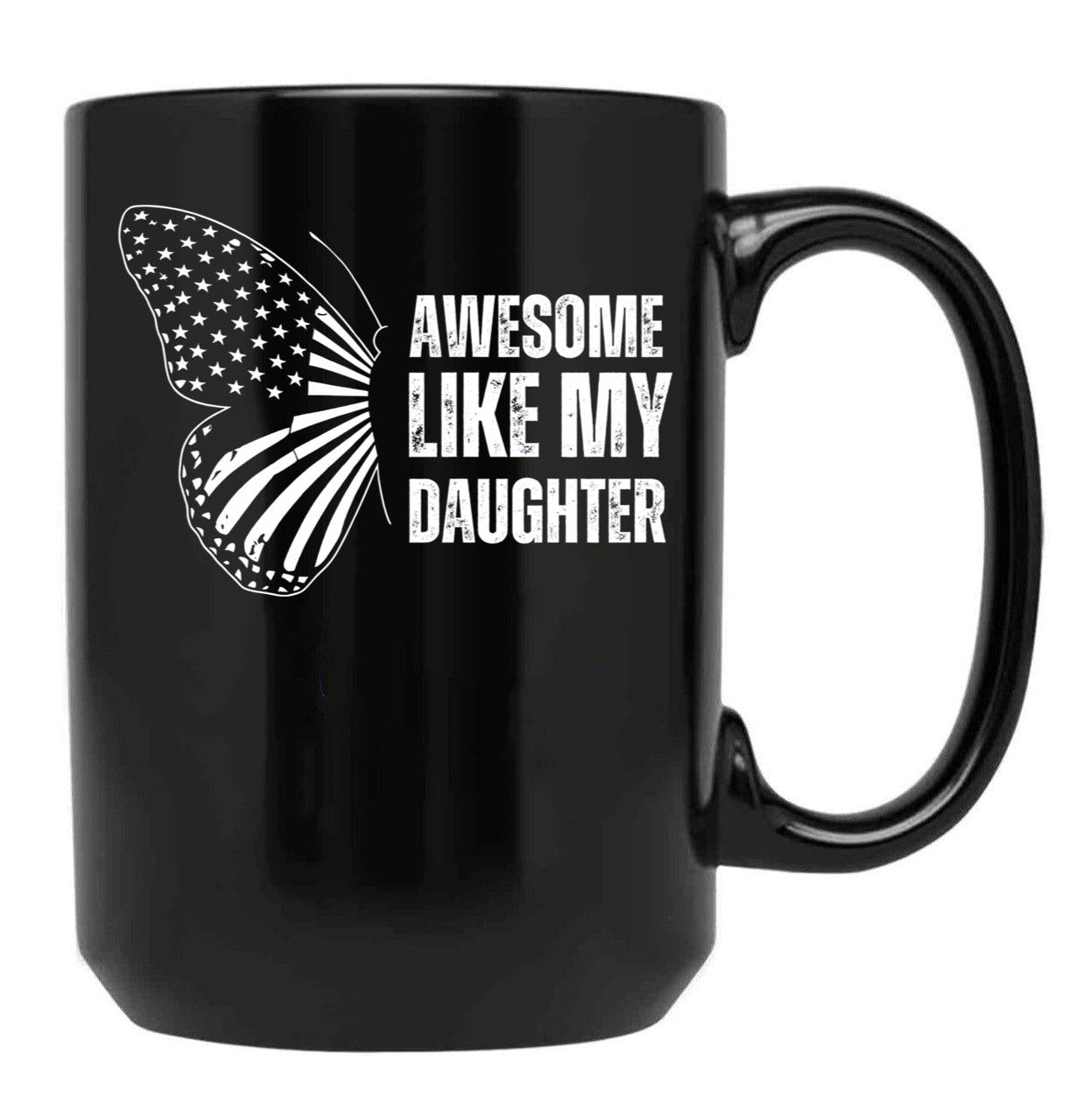 Awesome Like My Daughter Father'S Day America Flag Butterfly Black Coffee Mug - Black